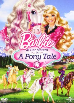 Barbie Và Chị Gái: Câu Chuyện Về Ngựa Pony